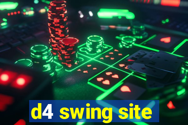 d4 swing site